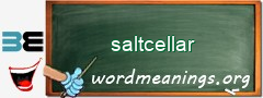 WordMeaning blackboard for saltcellar